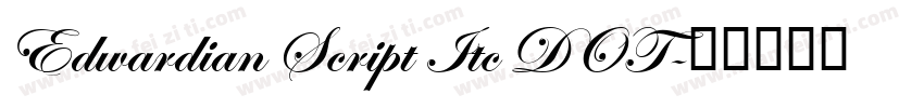 Edwardian Script Itc DOT字体转换